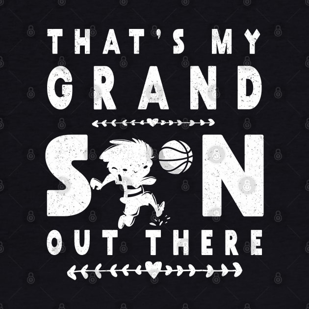 Basketball GrandSon Gift Shirt for Grandma Grandpa by kaza191